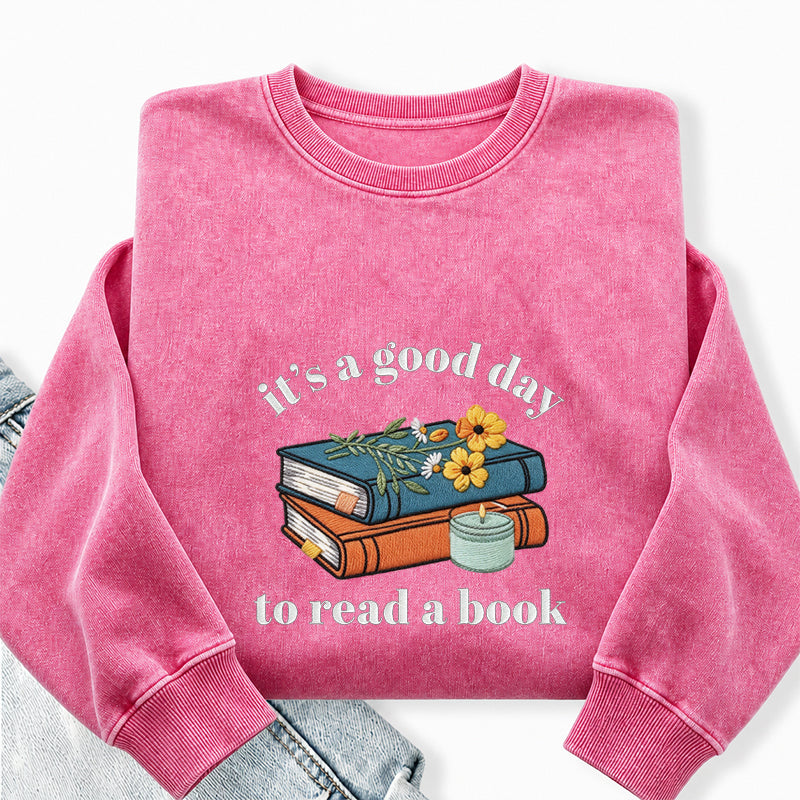 Embroidered Its a Good Day to Read a Book Washed Crewneck Sweatshirt