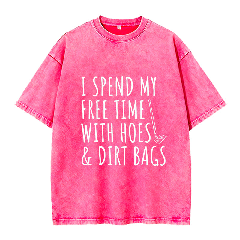 I Spend My Free Time with Hoes Washed Crew Neck T-Shirt