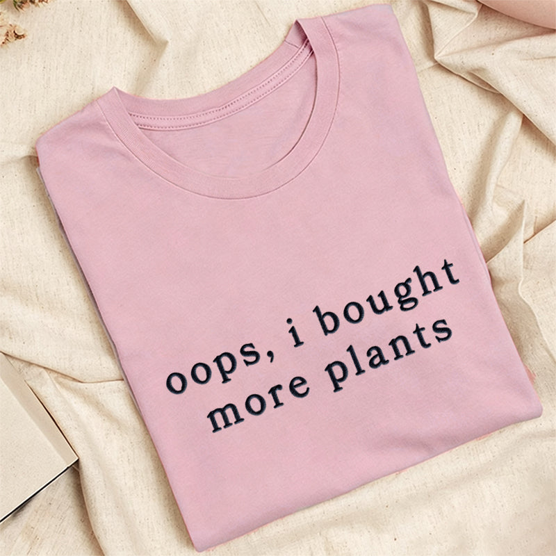 Embroidered I Bought More Plants Classic Adult Unisex Crew Neck T-Shirt