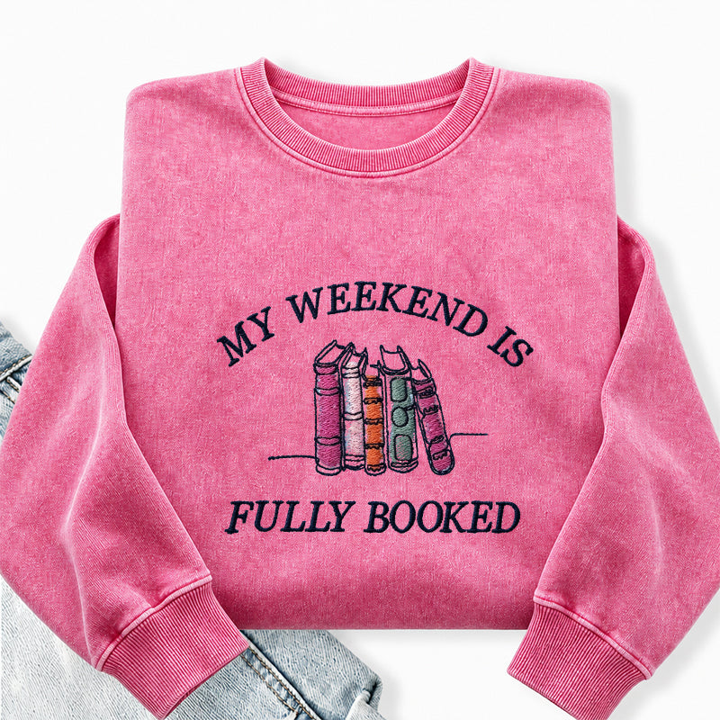 Embroidered My Weekend Is Fully Booked Washed Crewneck Sweatshirt