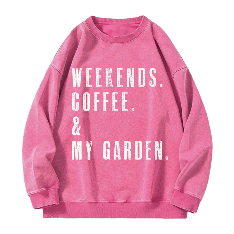 Weekends Coffee & My Garden Washed Crewneck Sweatshirt