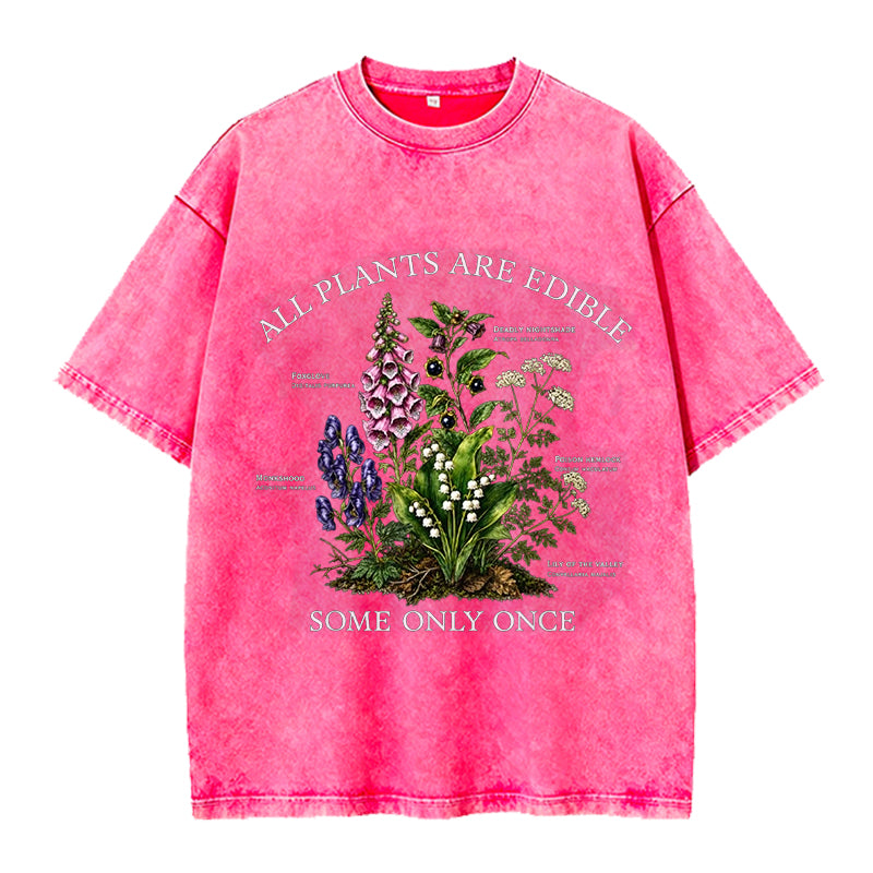 Dark Botanical All Plants Are Edible Some Only Once Washed Crew Neck T-Shirt