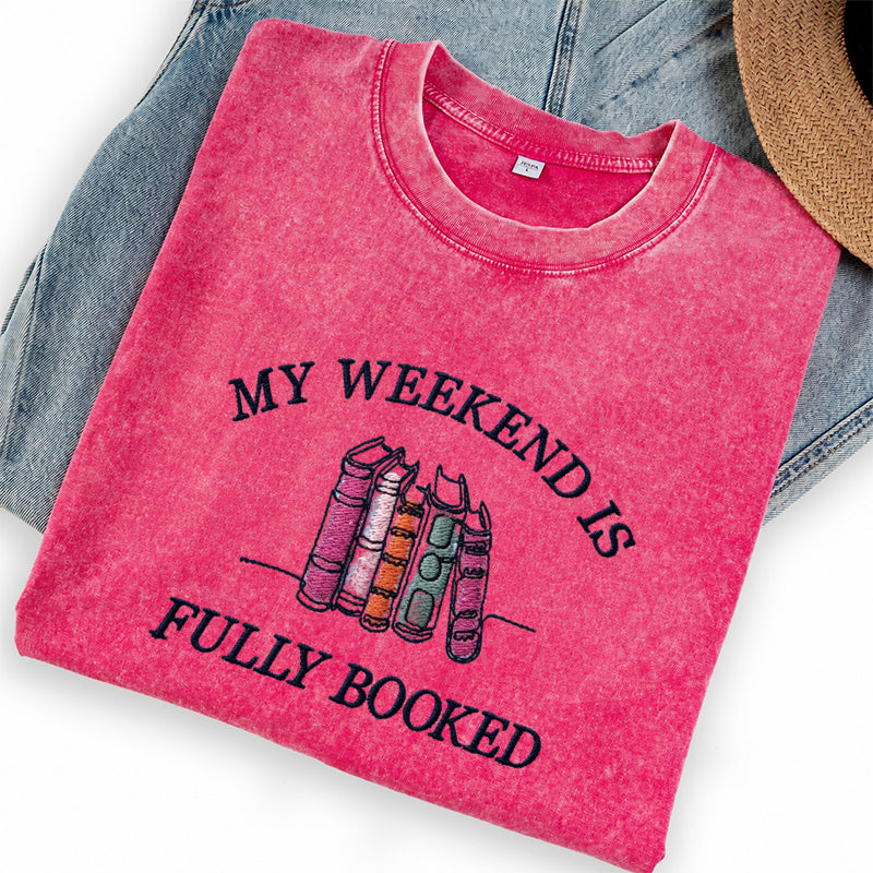 Embroidered My Weekend Is Fully Booked Washed Crew Neck T-Shirt