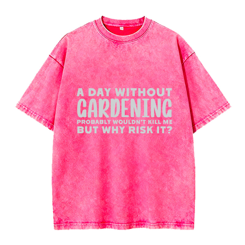 A Day without Gardening Washed Crew Neck T-Shirt