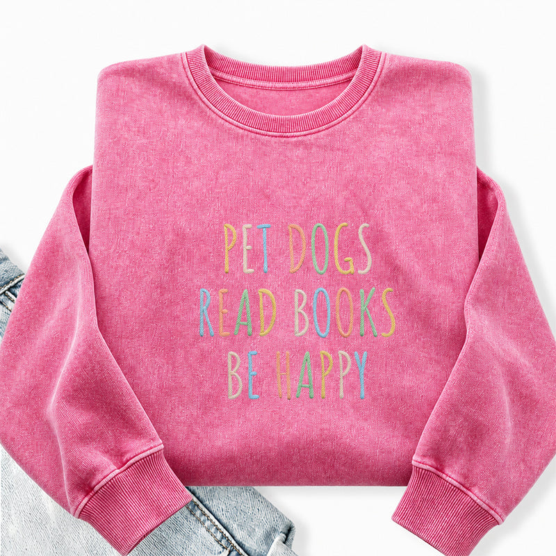 Embroidered Pet Dogs Read Books Be Happy Washed Crewneck Sweatshirt