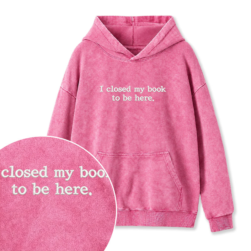 Embroidered Close Book Be Here Washed Hoodie