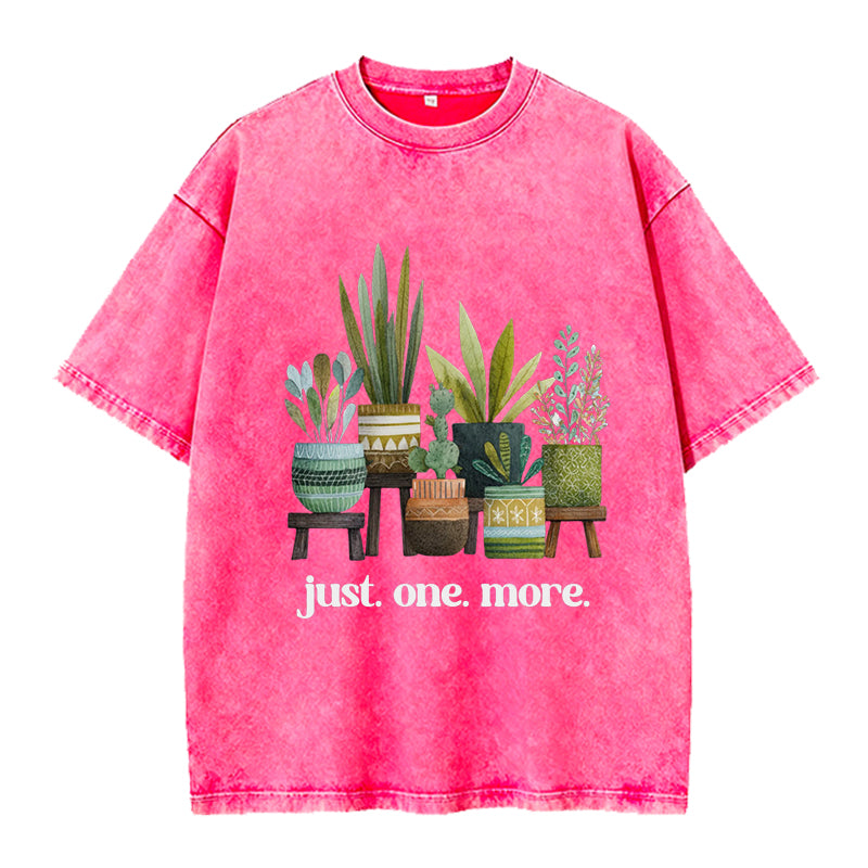 Just One More Gardening Lover Washed Crew Neck T-Shirt