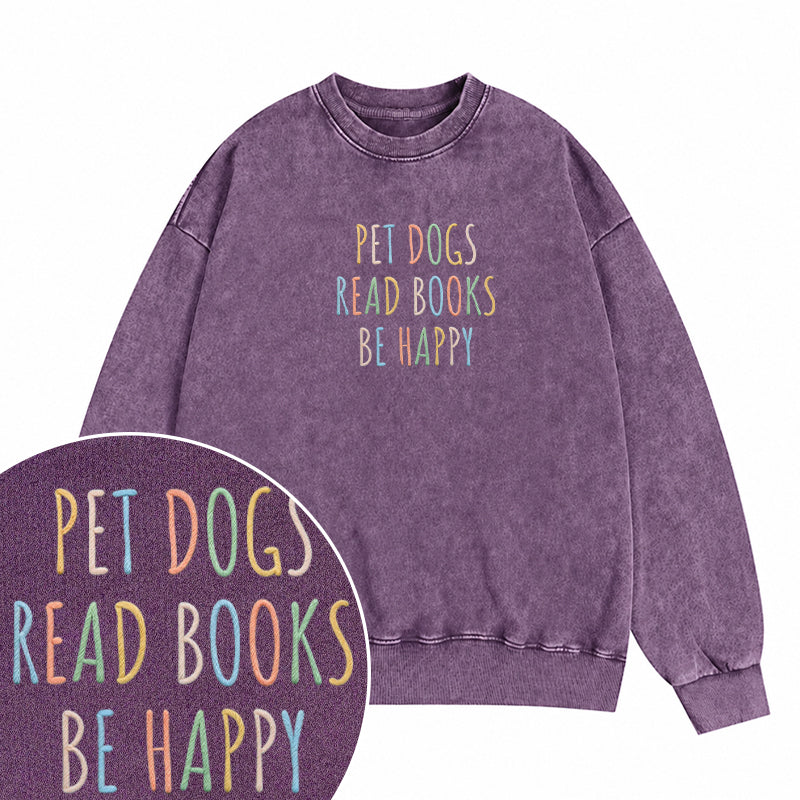 Embroidered Pet Dogs Read Books Be Happy Washed Crewneck Sweatshirt