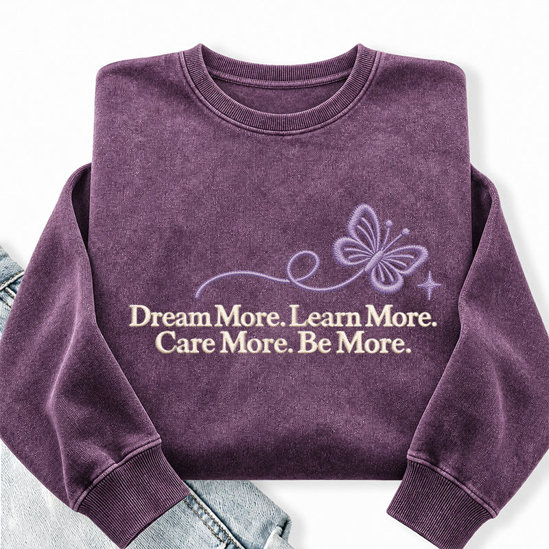 Embroidered Dream More Learn More Care More Washed Crewneck Sweatshirt