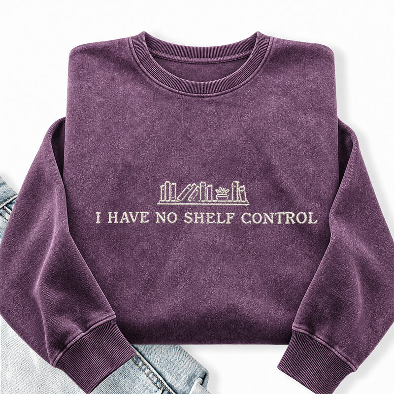 Embroidered I Have No Shelf Control Washed Crewneck Sweatshirt