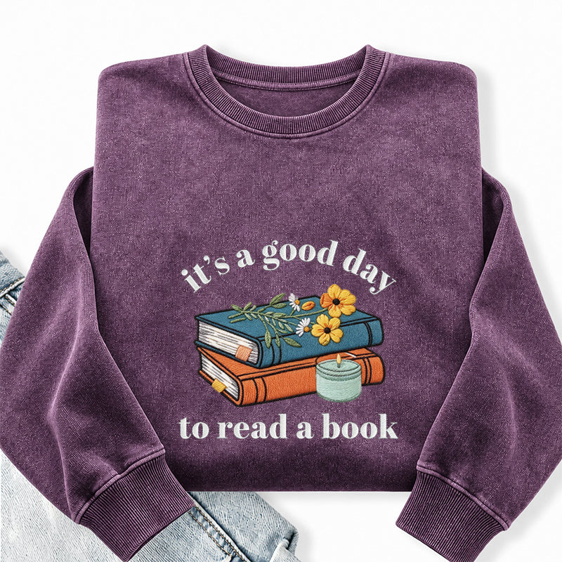 Embroidered Its a Good Day to Read a Book Washed Crewneck Sweatshirt