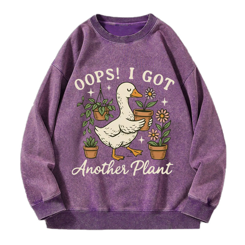 I Got Another Plant Funny Goose Washed Crewneck Sweatshirt