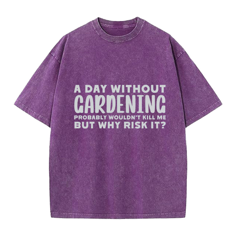 A Day without Gardening Washed Crew Neck T-Shirt