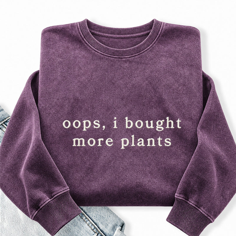 Embroidered I Bought More Plants Washed Crewneck Sweatshirt