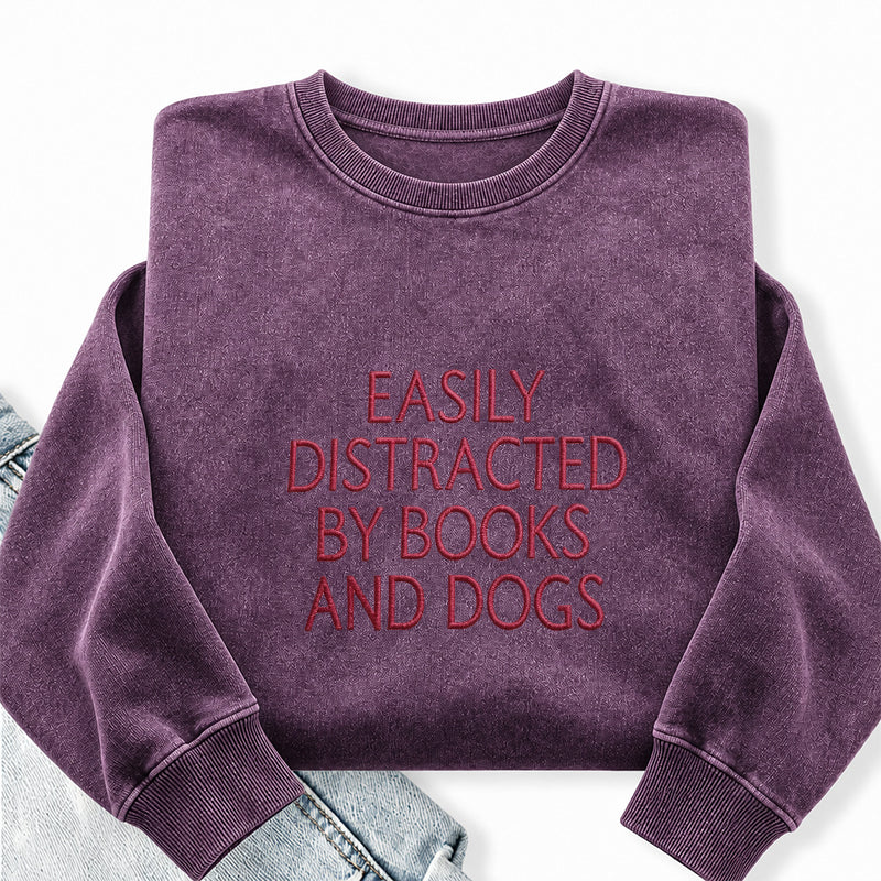 Embroidered Easily Distracted By Books And Dogs Washed Crewneck Sweatshirt