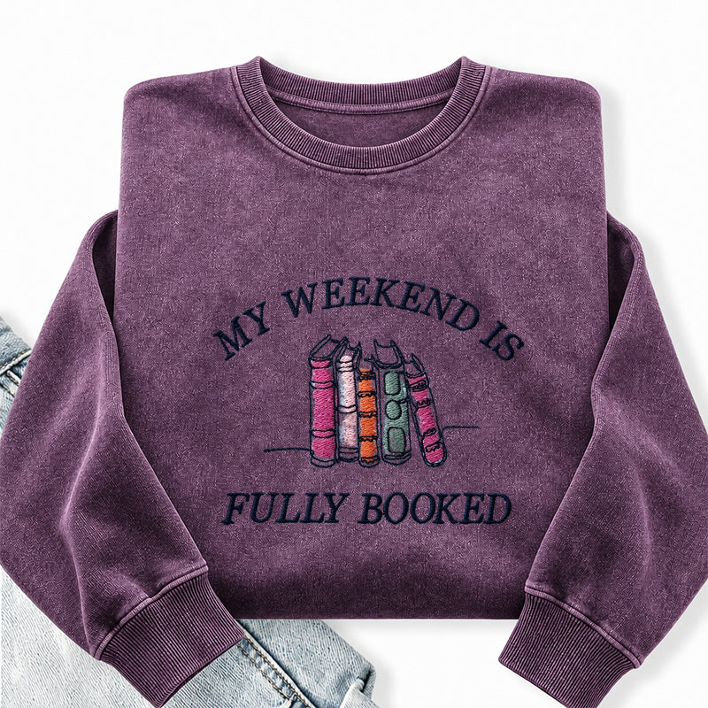 Embroidered My Weekend Is Fully Booked Washed Crewneck Sweatshirt