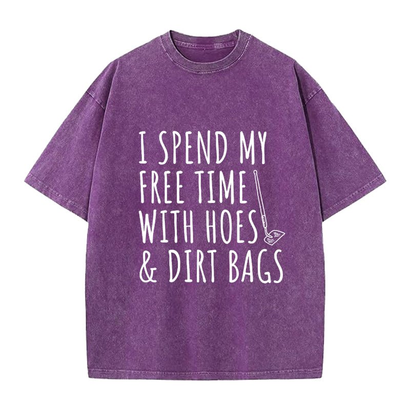 I Spend My Free Time with Hoes Washed Crew Neck T-Shirt