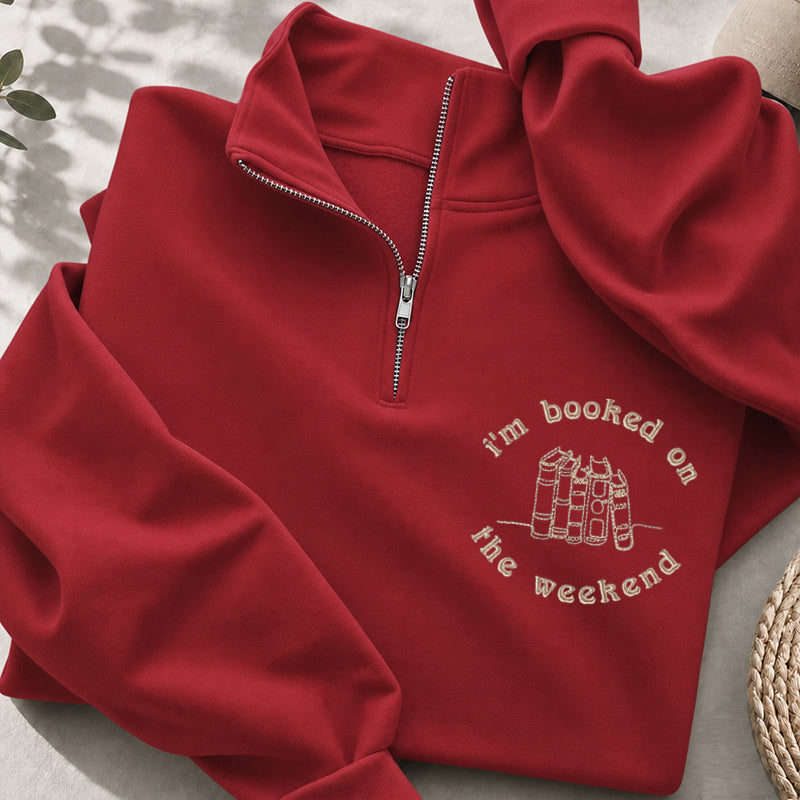 Embroidered Booked On The Weekend Classic Quarter Zip Sweatshirt