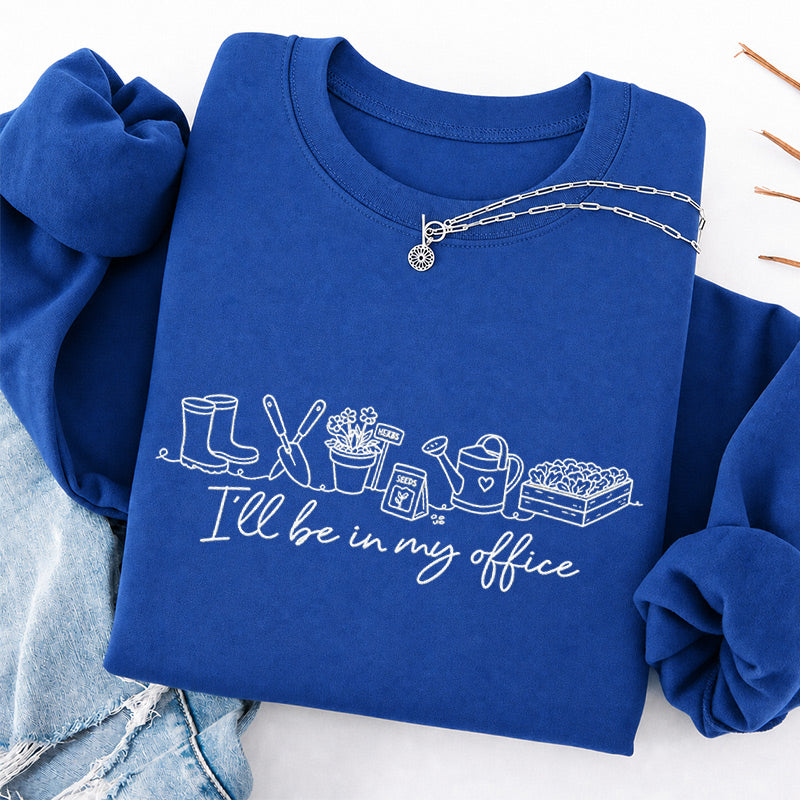 Embroidered I'll be in My Office Classic Crewneck Sweatshirt