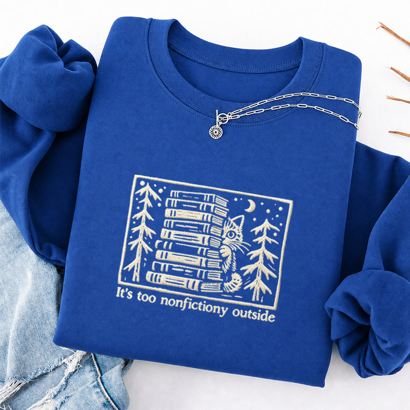 Embroidered Too Nonfictiony Outside Book Lover Classic Crewneck Sweatshirt
