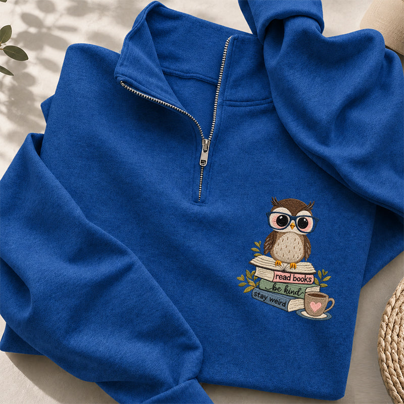 Embroidered Read Books Be Kind Owl Classic Quarter Zip Sweatshirt