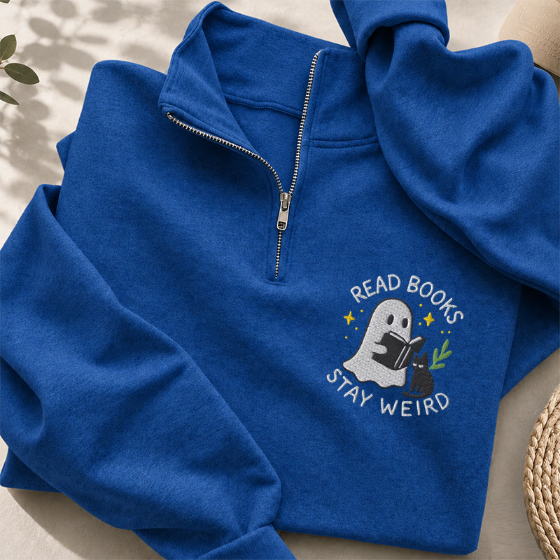 Embroidered Read Books Stay Weird Classic Quarter Zip Sweatshirt