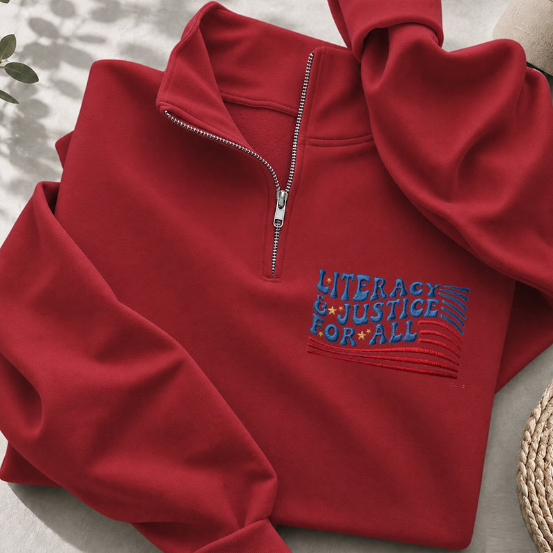 Embroidered Literacy And Justice For All Classic Quarter Zip Sweatshirt