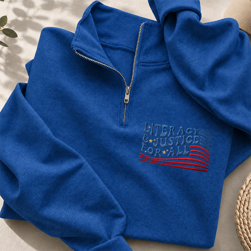 Embroidered Literacy And Justice For All Classic Quarter Zip Sweatshirt