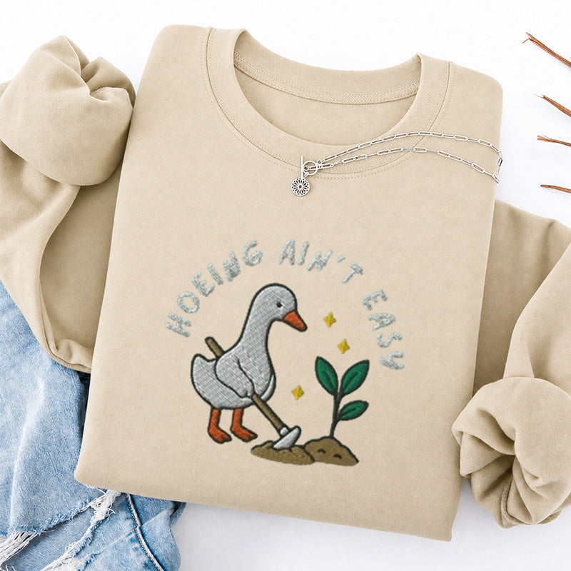 Embroidered Hoeing Ain't Easy Classic Crewneck Sweatshirt