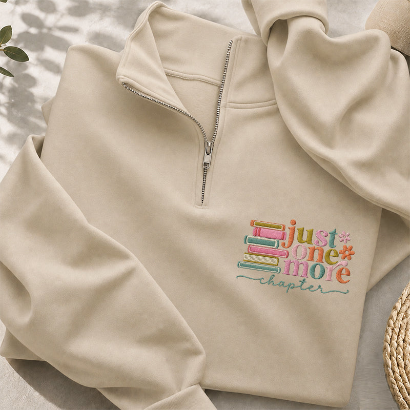 Embroidered Just One More Chapter Classic Quarter Zip Sweatshirt