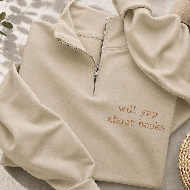 Embroidered Will Yap About Books Classic Quarter Zip Sweatshirt