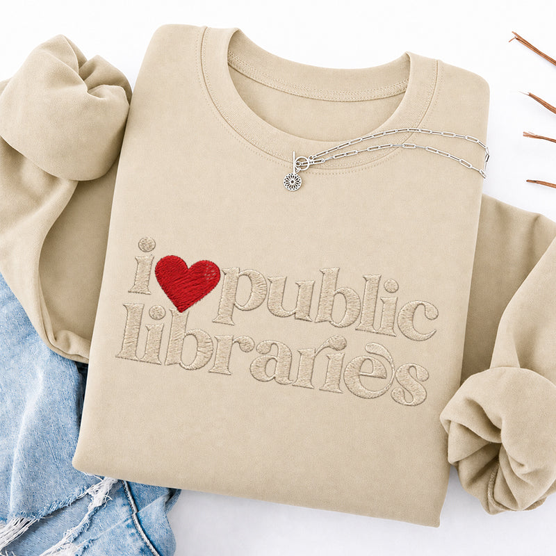 Embroidered I Love Public Libraries Classic Crewneck Sweatshirt
