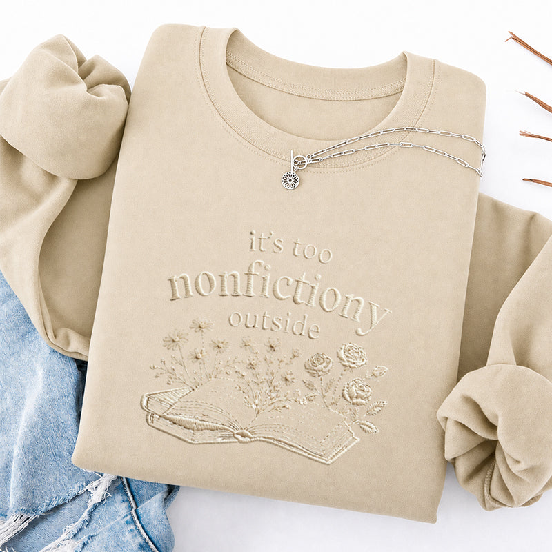 Embroidered Floral Too Nonfictiony Outside Classic Crewneck Sweatshirt