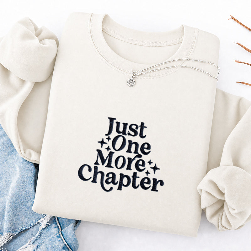 Embroidered Just One More Chapter Classic Crewneck Sweatshirt