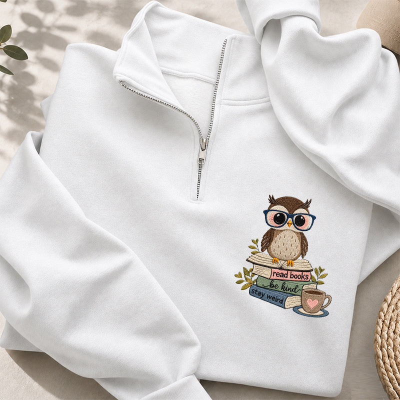 Embroidered Read Books Be Kind Owl Classic Quarter Zip Sweatshirt