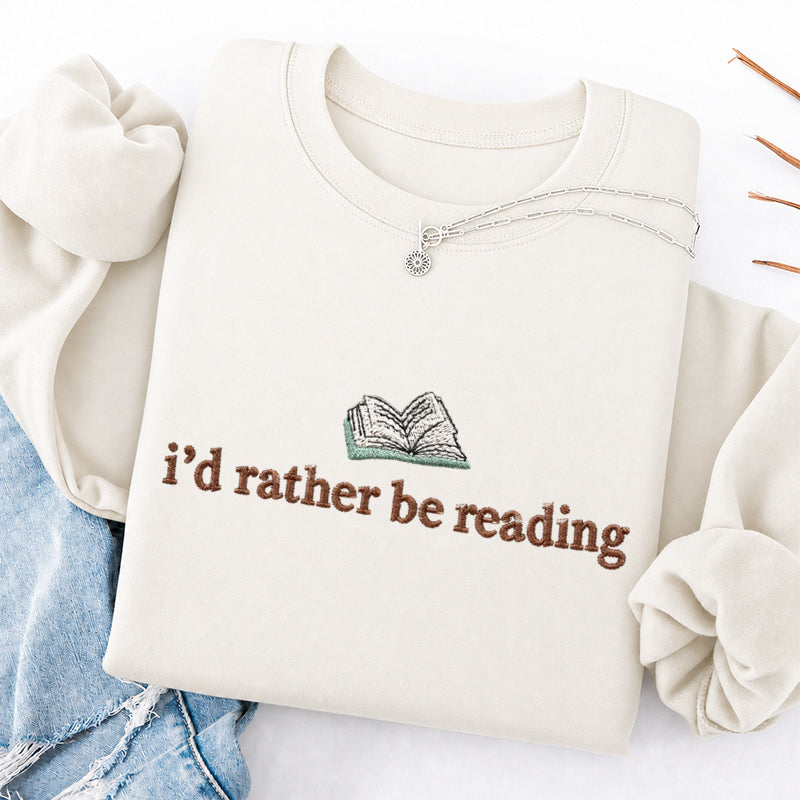 Embroidered I'd Rather Be Reading Classic Crewneck Sweatshirt