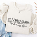 Embroidered I'll be in My Office Classic Crewneck Sweatshirt