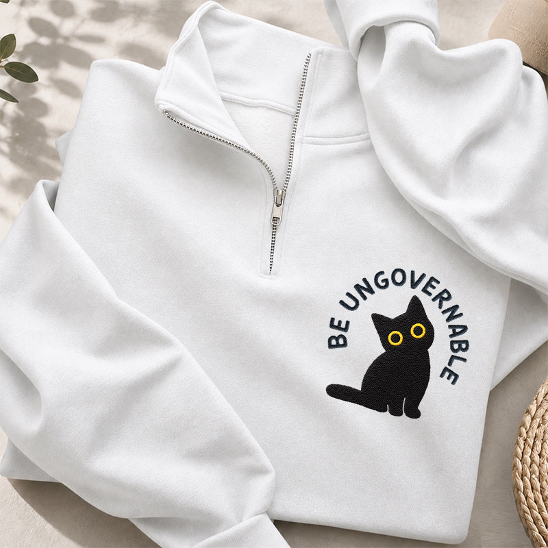 Embroidered Be Ungovernable Black Cat Classic Quarter Zip Sweatshirt