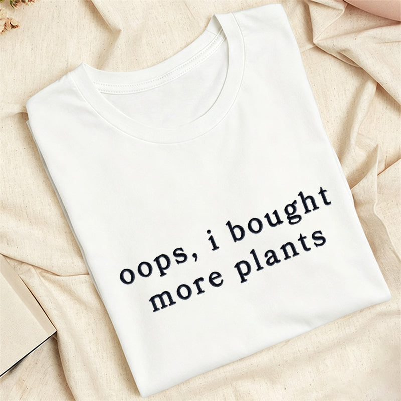 Embroidered I Bought More Plants Classic Adult Unisex Crew Neck T-Shirt